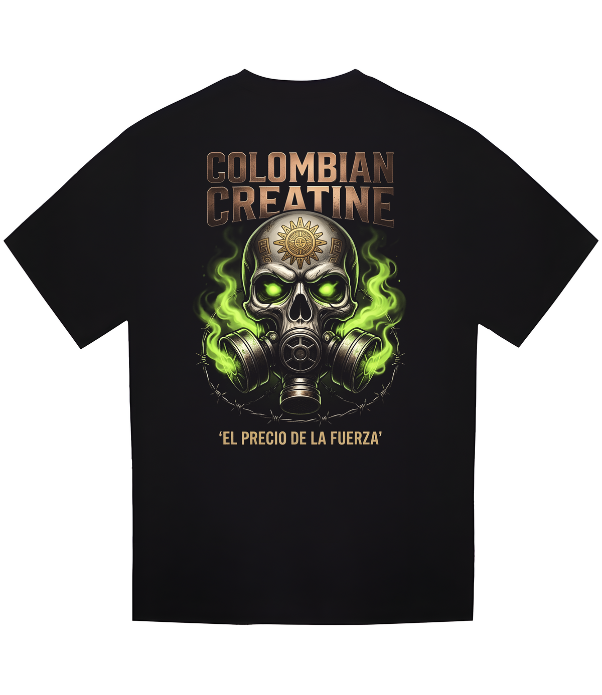 El Precio De La Fuerza heavyweight tee 300GSM by Colombian Creatine – dark oversized streetwear graphic, back